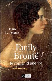 Cover of: Emily Brontë: le roman d'une vie