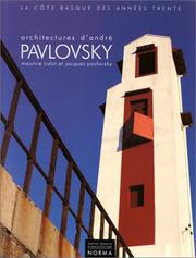 Architectures d'André Pavlovsky by Maurice Culot