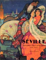 Cover of: Seville: L'exposition ibero-americaine, 1929-1930 (Collection Les Annees modernes)