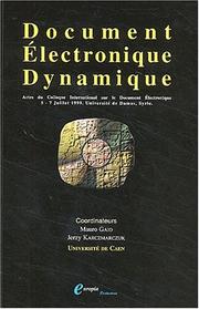 Document électronique dynamique by Colloque international sur le document électronique (2nd 1999 Damas, Syrie)