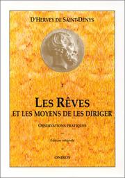 Cover of: Les rêves et les moyens de les diriger by Léon d'Hervey de Saint Denys