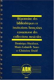 Cover of: Répertoire des bibliothèques et institutions françaises conservant des collections musicales