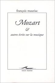 Mozart & autres écrits sur la musique by François Mauriac