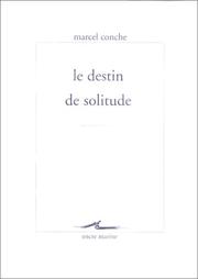 Cover of: Le destin de solitude by Marcel Conche