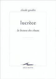 Cover of: Lucrèce: la lecture des choses