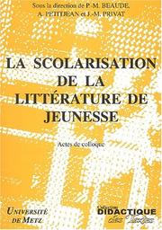 Cover of: La scolarisation de la littérature de jeunesse: actes de colloque