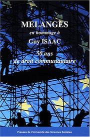 Cover of: Mélanges en hommage à Guy Isaac: 50 ans de droit communautaire.