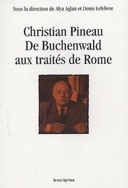 Cover of: Christian Pineau by [sous la direction de Alya Aglan et Denis Lefebvre].