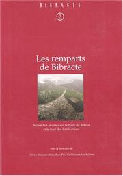 Cover of: Les remparts de Bibracte: recherches récentes sur la Porte du Rebout et le tracé des fortifications