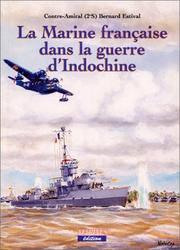 Cover of: La marine française dans la guerre de l'Indochine