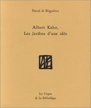 Cover of: Albert Kahn, les jardins d'une idée by Pascal de Blignières