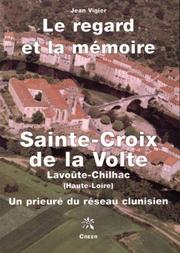 Cover of: Odilon et le monastère bénédictin Saint-Croix de la Volte by Jean Vigier