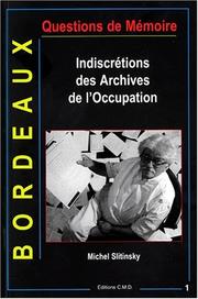 Cover of: Indiscrétions des archives de l'Occupation: Bordeaux