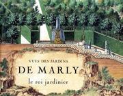 Cover of: Vues des Jardins de Marly by Gérard Mabille