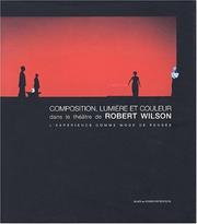 Composition, lumière et couleur dans le théâtre de Robert Wilson by Mihail Moldoveanu