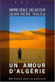 Cover of: Un amour d'Algérie: récit