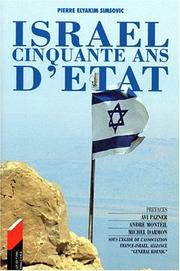 Cover of: Israël, cinquante ans d'Etat by Pierre Elyakim Simsovic