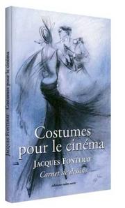Cover of: Costumes pour le cinéma by Jacques Fonteray