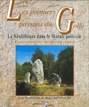 Cover of: Les premiers paysans du golfe: le Néolithique dans le Marais poitevin