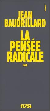 Cover of: La pensée radicale by Jean Baudrillard