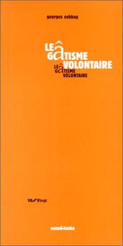 Cover of: Le gâtisme volontaire