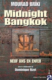 Cover of: Midnight Bangkok: neuf ans en enfer