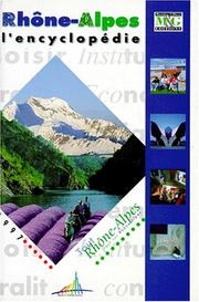 Cover of: Rhône Alpes, l'encyclopédie
