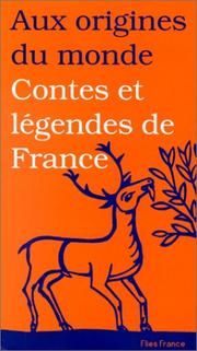 Cover of: Aux origines du monde: contes et légendes de France