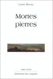 Cover of: Mortes pierres by Lionel Bourg