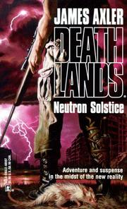 Cover of: Neutron Solstice (Deathlands) by James Axler