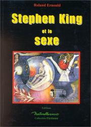 Cover of: Stephen King et le sexe by Roland Ernould