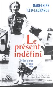 Cover of: Le présent indéfini by Madeleine Lagrange