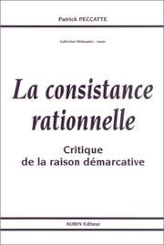 Cover of: La consistance rationnelle: critique de la raison démarcative
