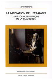 Cover of: La médiation de l'étranger: une sociolinguistique de la traduction