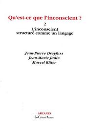 Cover of: Qu'est-ce que l'inconscient by Jean-Pierre Dreyfuss