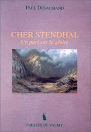 Cover of: Cher Stendhal: un pari sur la gloire