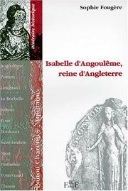 Cover of: Isabelle d'Angoulême, reine d'Angleterre: Poitou-Charentes-Aquitaine : itinéraire historique