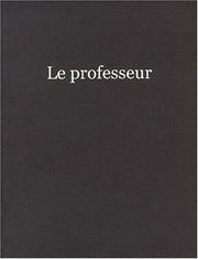 Cover of: Le professeur: récit