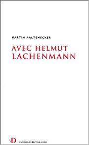Avec Helmut Lachenmann by Martin Kaltenecker