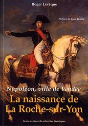 Cover of: Napoléon, ville de Vendée by Roger Lévêque