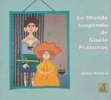 Cover of: Le monde suspendu de Gisèle Prassinos by Annie Richard