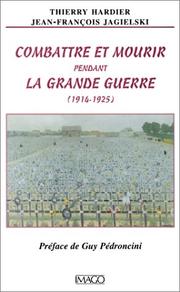 Cover of: Combattre et mourir pendant la Grande Guerre, 1914-1925 by Thierry Hardier