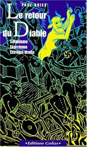 Cover of: Le retour du diable: satanisme, exorcisme, extrême droite