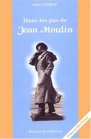 Cover of: Dans les pas de Jean Moulin