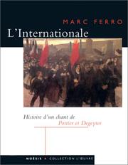 L' Internationale d'Eugène Pottier et Pierre Degeyter by Marc Ferro