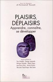 Cover of: Plaisirs/déplaisirs: apprendre, connaître, se développer