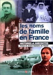 Cover of: Les Noms de famille en France: histoires et anecdotes
