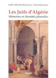 Les juifs d'Algérie by Joëlle Allouche-Benayoun