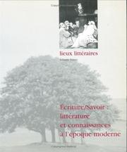 Cover of: Ecrire/savoir: littérature et connaissances à l'époque moderne