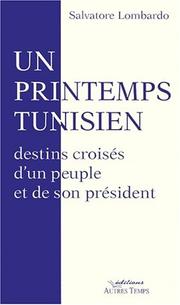 Cover of: Un printemps tunisien: destins croisés d'un peuple et de son président : récit